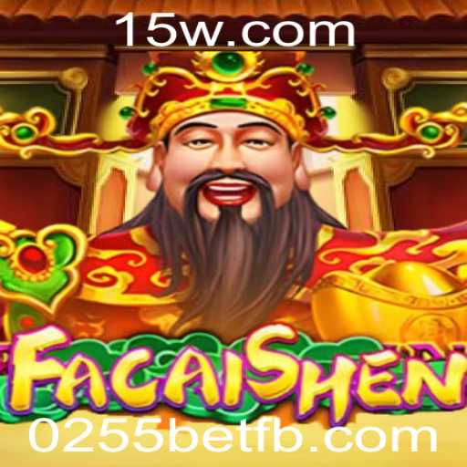 Descubra o Fascinante Jogo FaCaiShen na Plataforma 0255bet
